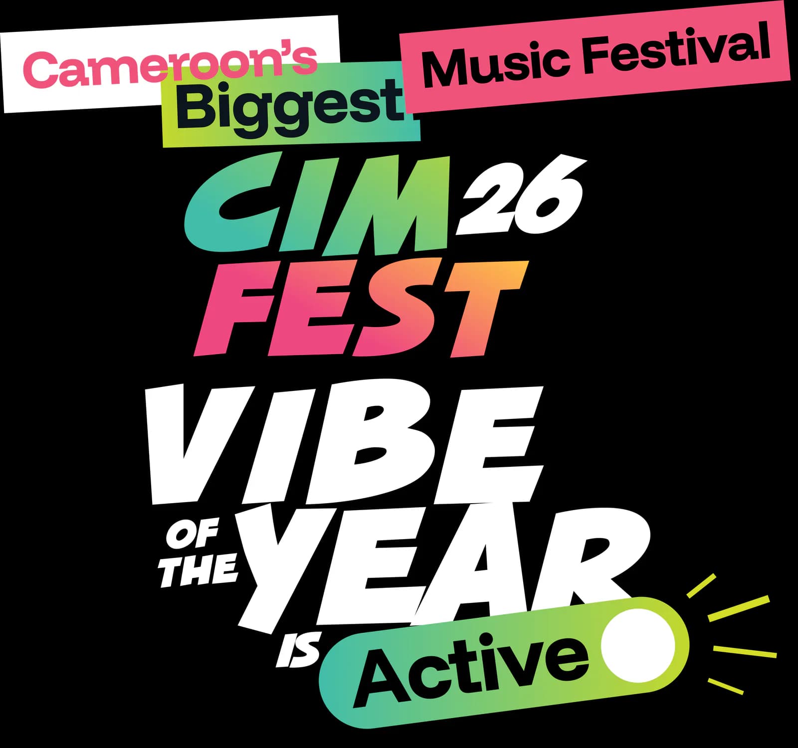Cameroon's biggest music festival - CIMFEST26 - the vibe of the year is Active